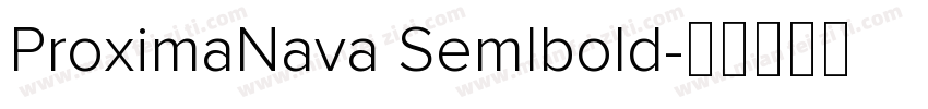 ProximaNava Semlbold字体转换